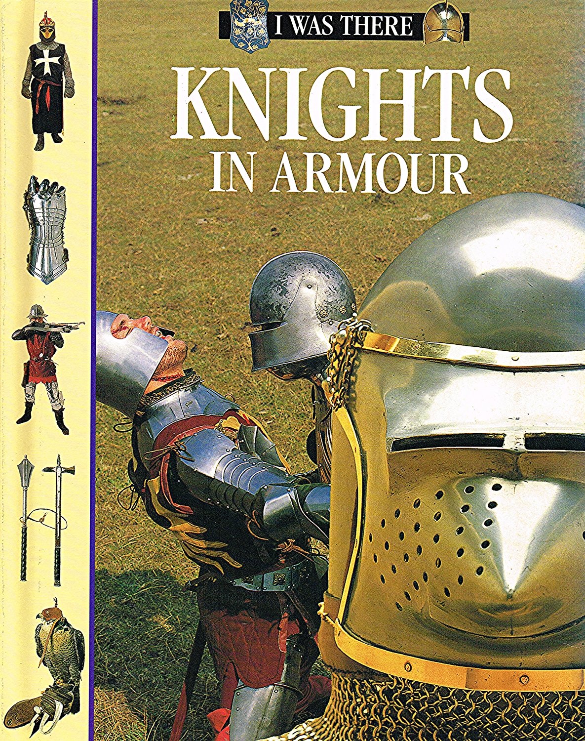Knights in Armour (I Was There S.) Non-fiction