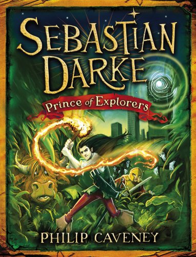Prince of Explorers (Sebastian Darke) Novels & Short Stories