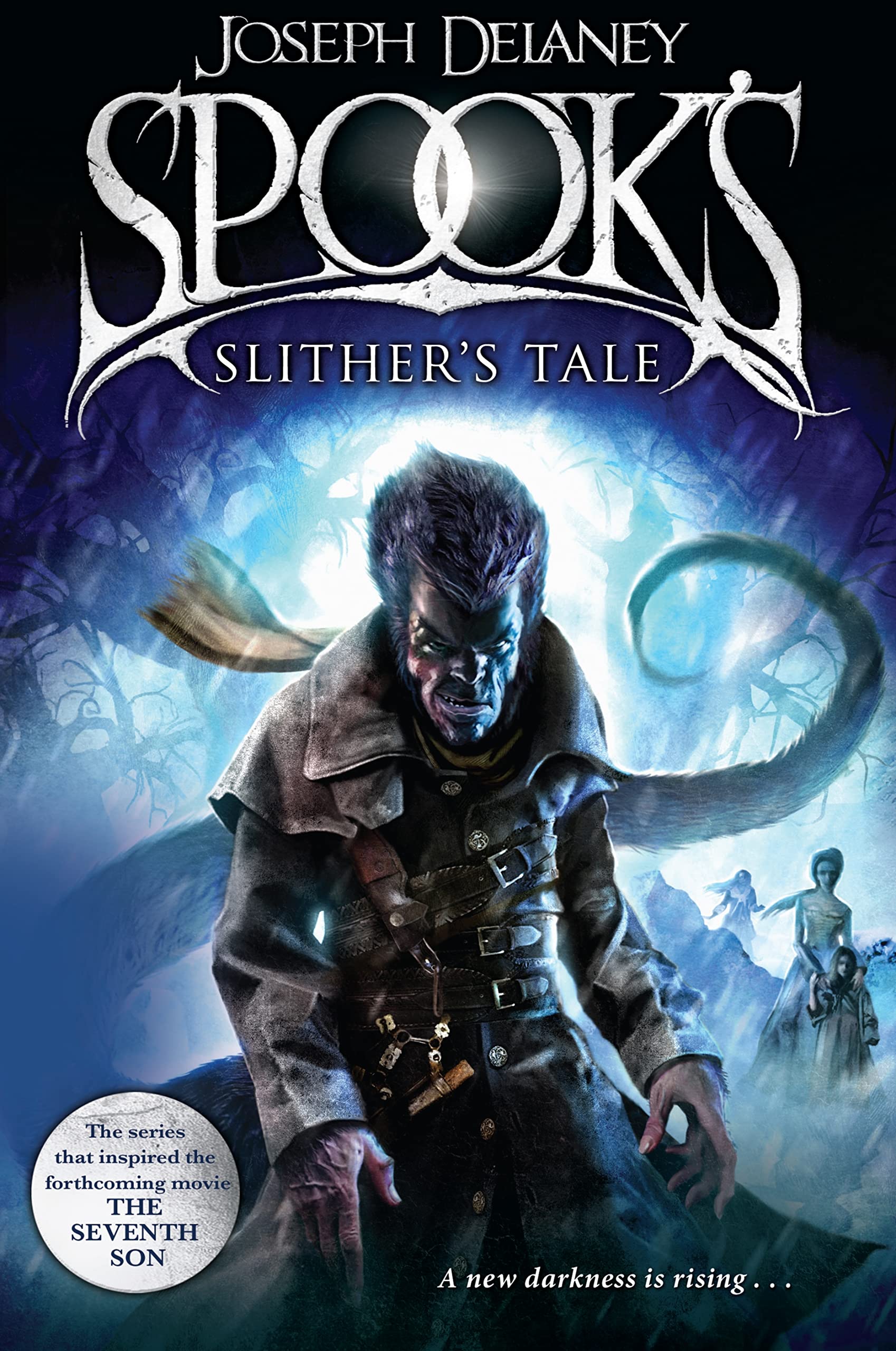 Spook's: Slither's Tale: Book 11 (The Wardstone Chronicles, Band 11) Fiction