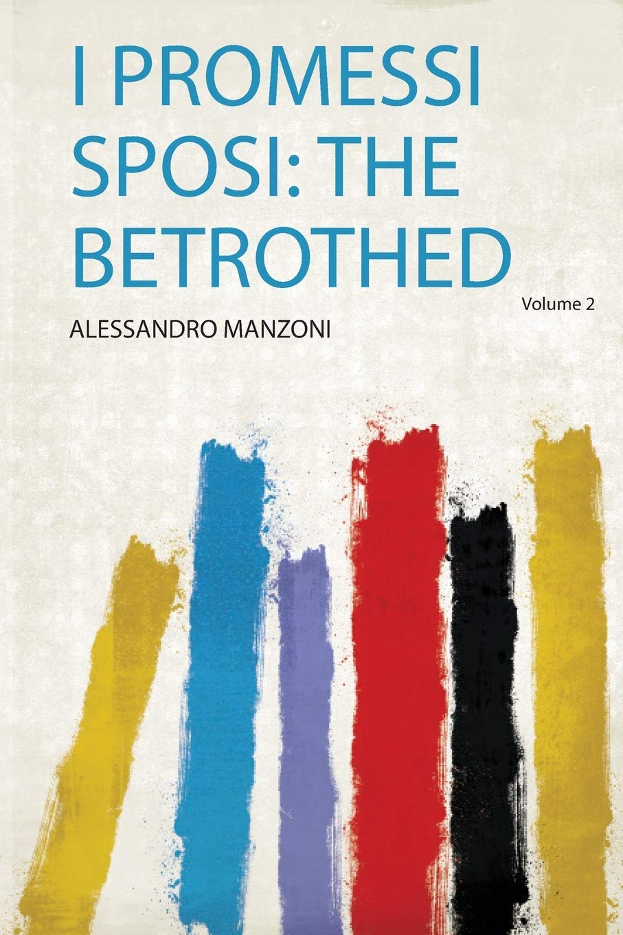 I Promessi Sposi: the Betrothed Politics & History