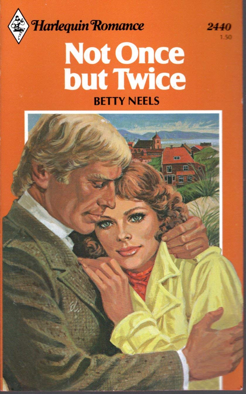 Not Once But Twice (Harlequin Romance, No. 2440) Books