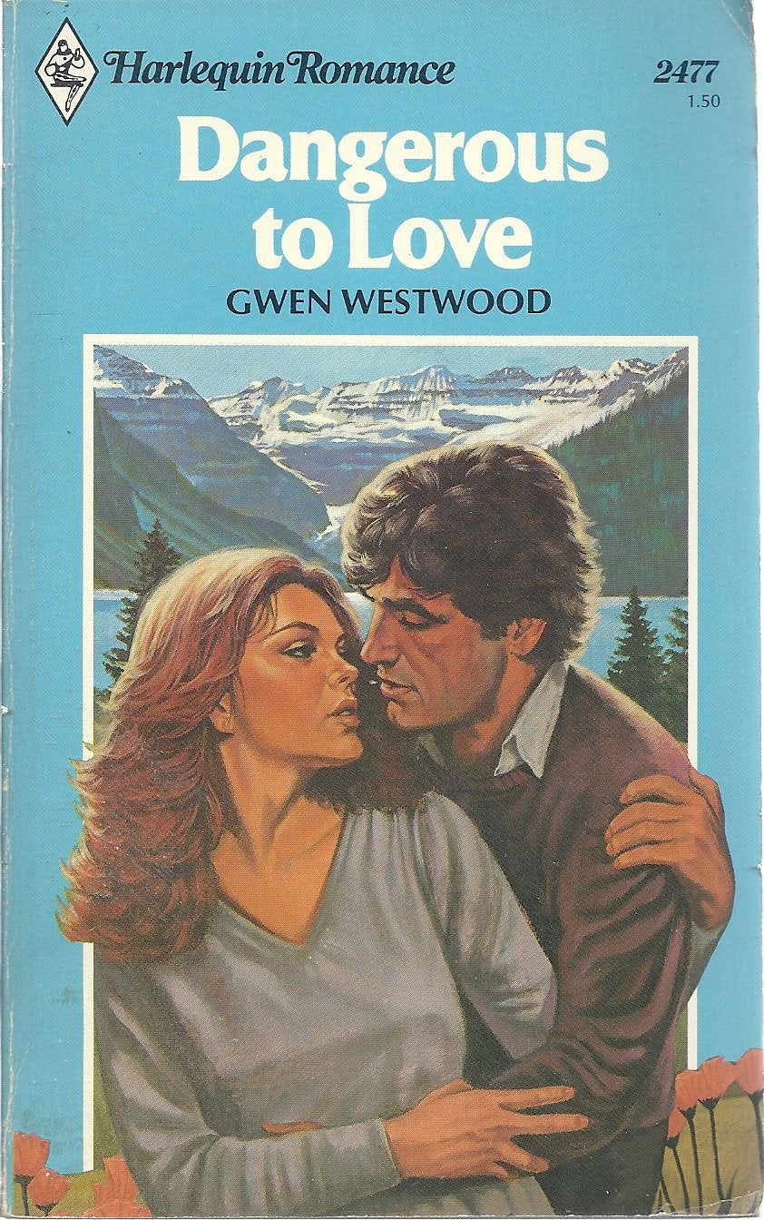 Dangerous to Love (Harlequin Romance #2477) Books