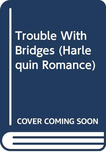 The Trouble With Bridges Contemporary Romance
