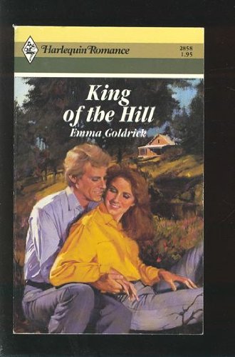 King of the Hill (Harlequin Romance, Band 2858) Contemporary Romance