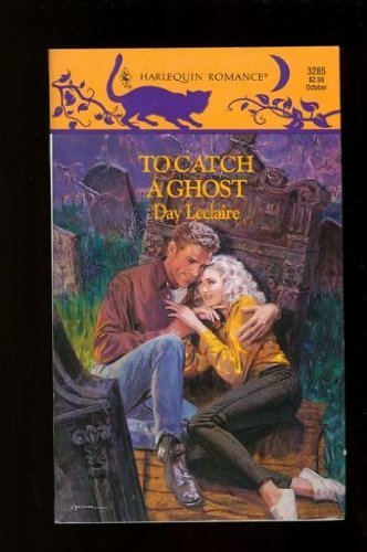 To Catch a Ghost (Harlequin Romance, Band 3285) Books