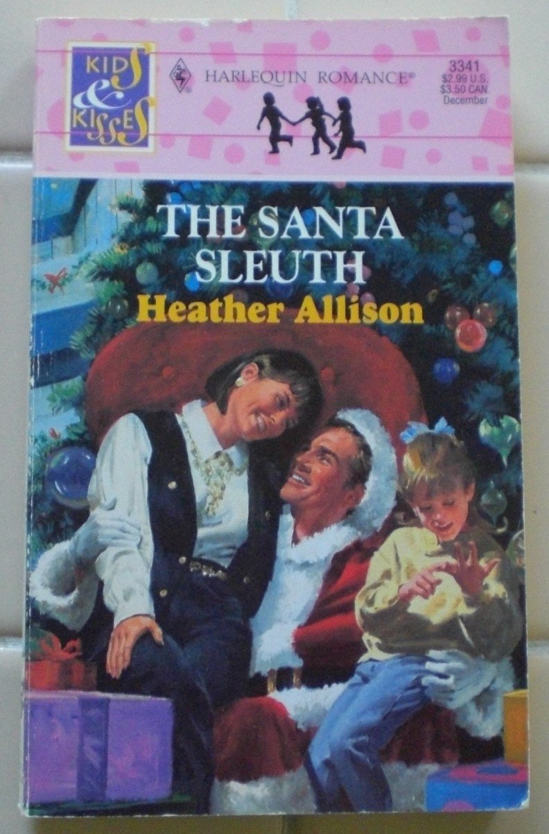 The Santa Sleuth (Harlequin Romance, Band 3341) Books