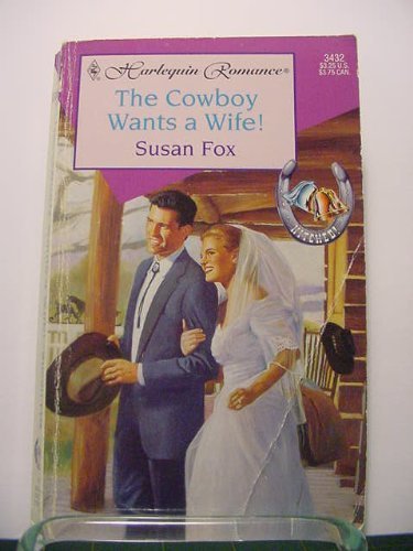 The Cowboy Wants a Wife! Contemporary Romance