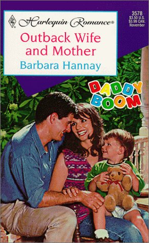Outback Wife and Mother (Harlequin Romance, Band 3578) Books