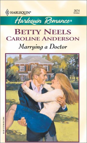 Marrying a Doctor (Harlequin Romance, Band 3674) Books