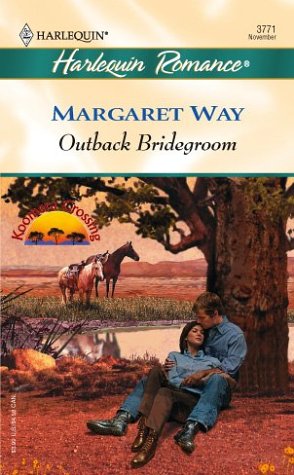 Outback Bridegroom (Harlequin Romance) Contemporary Romance