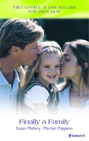 Finally a Family: A Dad for Billie / Finally a Father Contemporary Romance