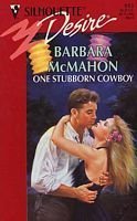 One Stubborn Cowboy (Silhouette Desire, Band 915) Contemporary Romance