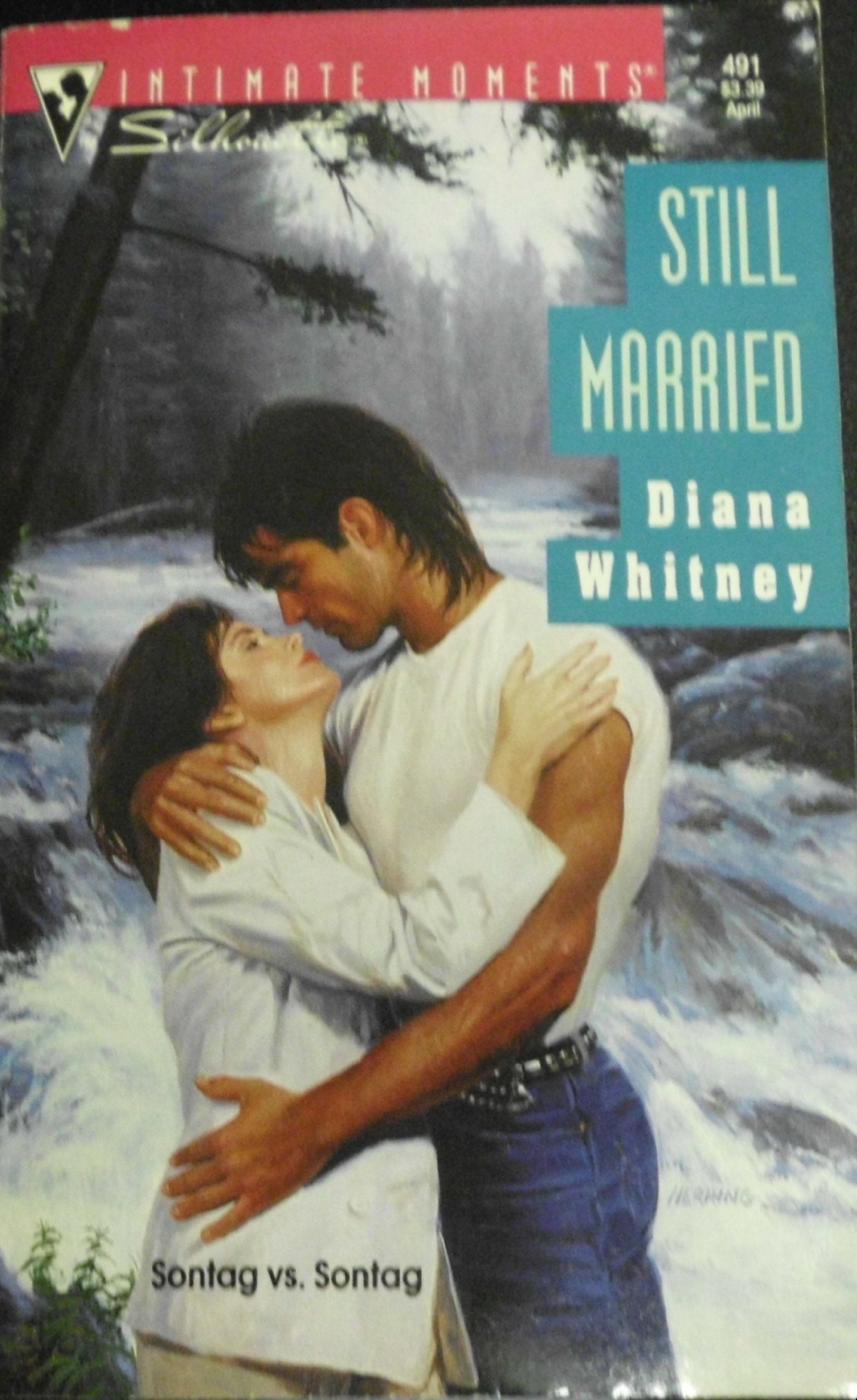 Still Married (Silhouette Intimate Moments, Band 7491) Contemporary Romance