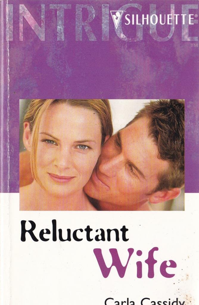 Reluctant Wife (Intimate Moments, Band 850) Contemporary Romance