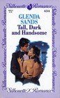 Tall, Dark and Handsome (Silhouette Romance, Band 434) Contemporary Romance