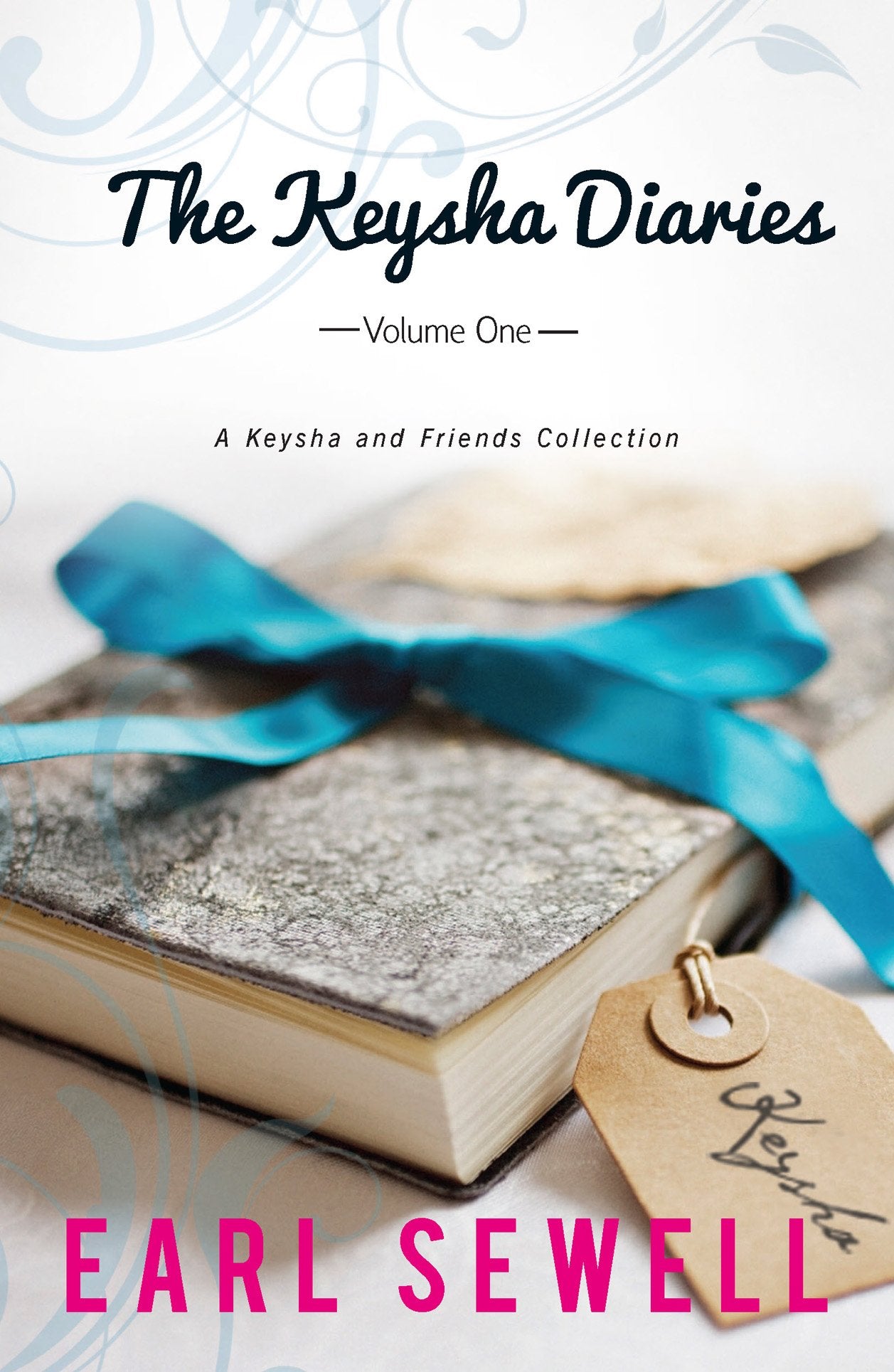 The Keysha Diaries, Volume One: Keysha's Drama If I Were Your Boyfriend Non-fiction