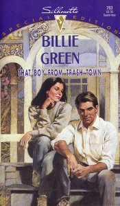 That Boy from Trash Town (Silhouette Special Edition, Band 763) Contemporary Romance