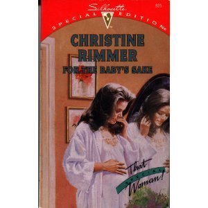 For the Baby's Sake (Silhouette Special Edition, Band 925) Contemporary Romance