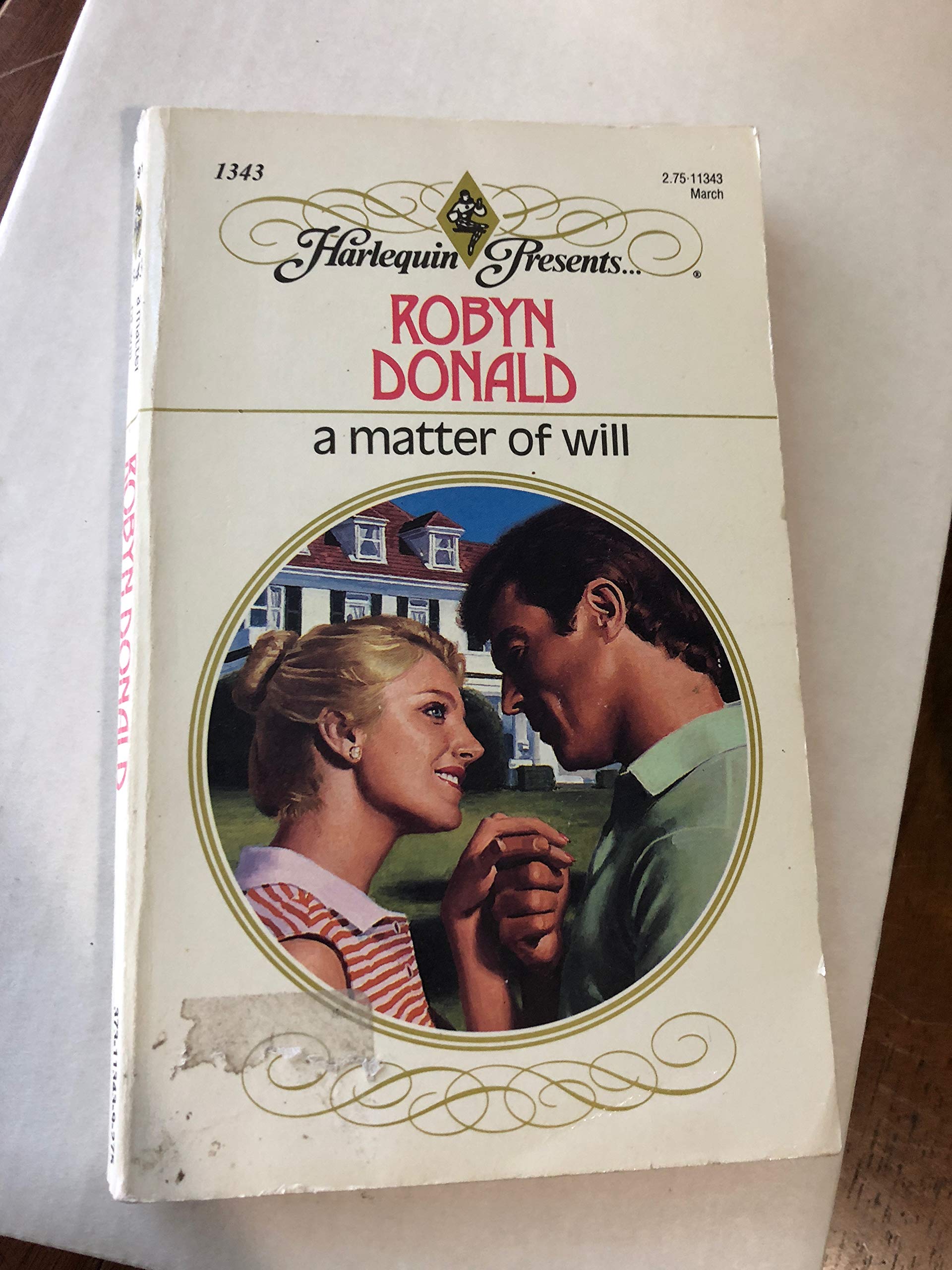 A Matter of Will (Harlequin Romance, Band 1343) Contemporary Romance