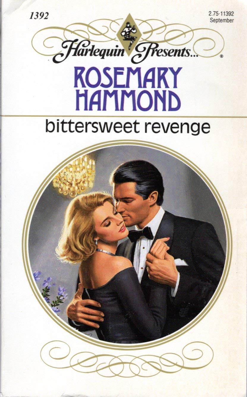 Bittersweet Revenge (Harlequin Presents, Band 1392) Books