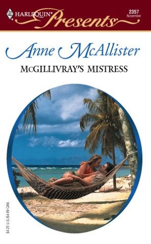 McGillivray's Mistress (Harlequin Presents) Contemporary Romance