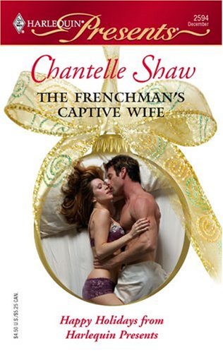The Frenchman's Captive Wife (Wedlocked!, 77, Band 2594) Contemporary literature