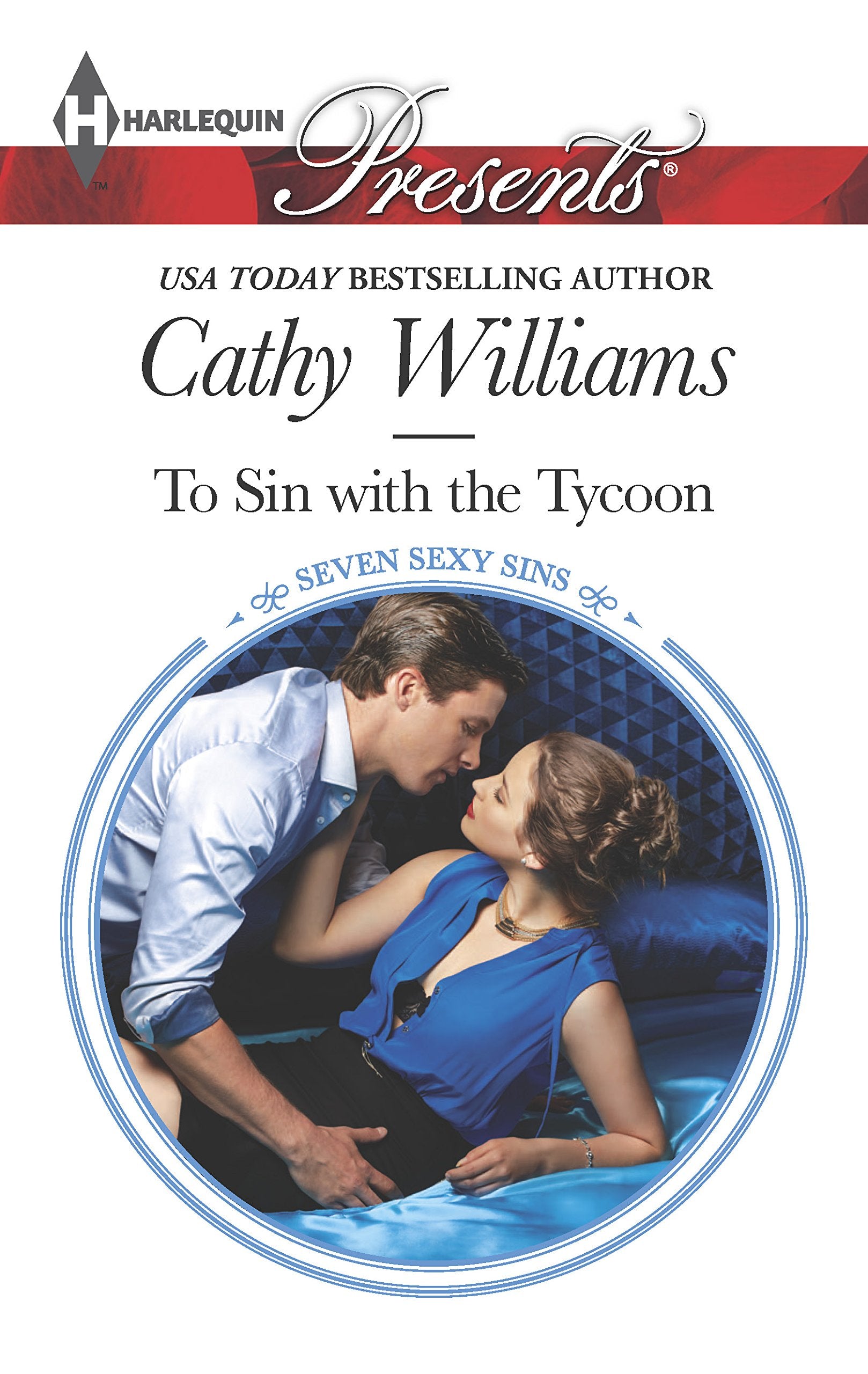 To Sin with the Tycoon (Seven Sexy Sins, 2, Band 3300) Contemporary literature