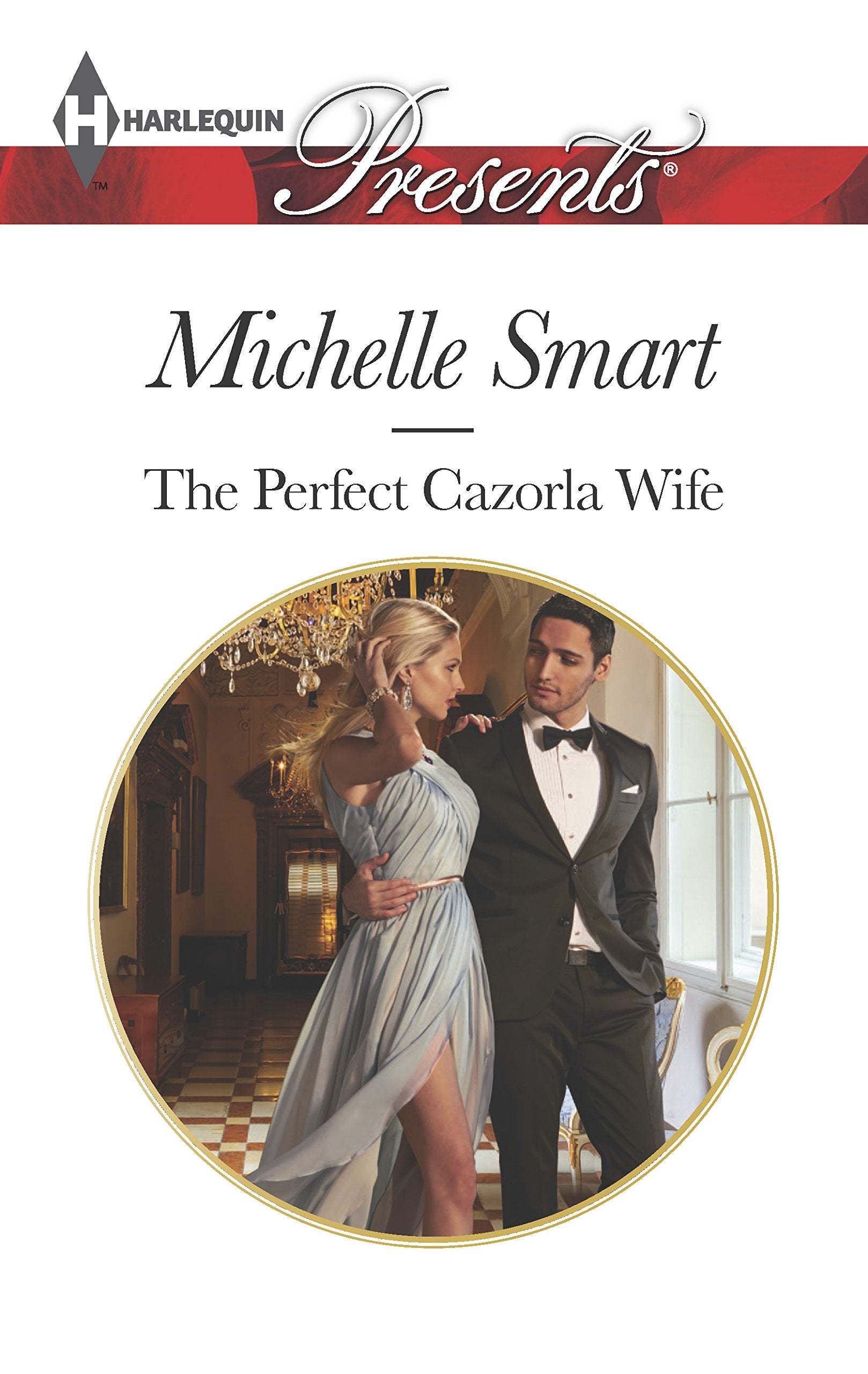 The Perfect Cazorla Wife (Harlequin Presents, Band 3356) Contemporary literature
