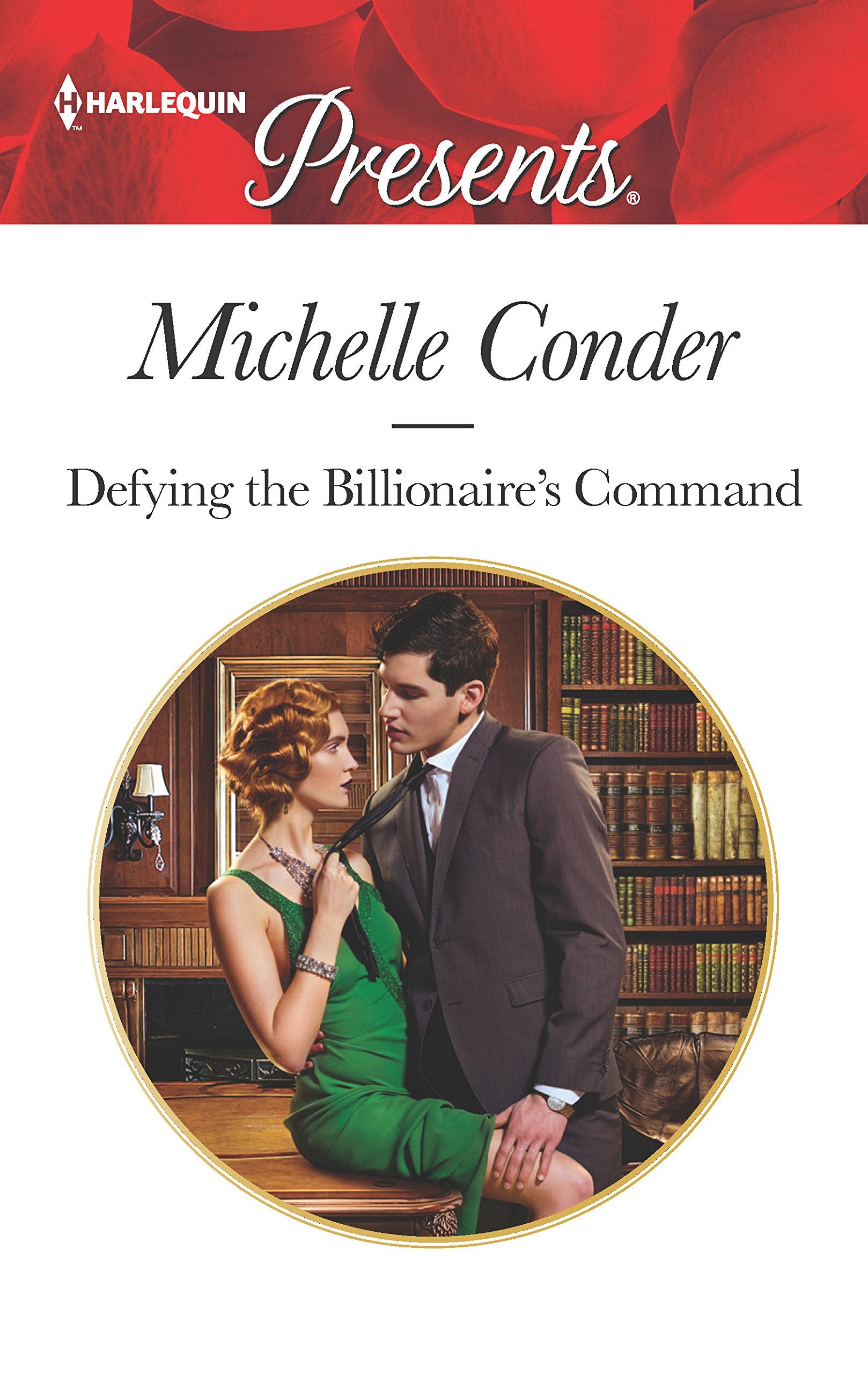 Defying the Billionaire's Command (Harlequin Presents, Band 3463) Contemporary literature