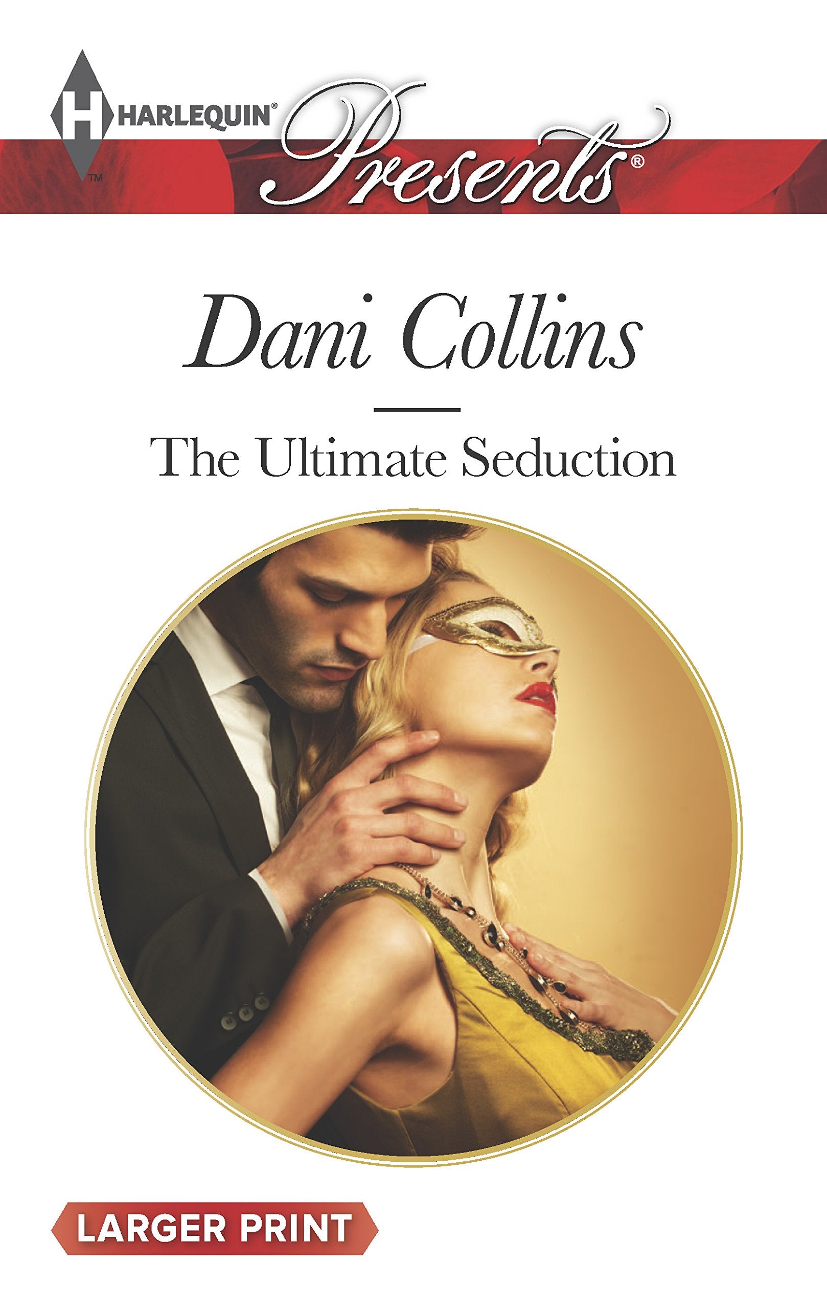 The Ultimate Seduction (The 21st Century Gentleman's Club, 2, Band 3264) Contemporary literature