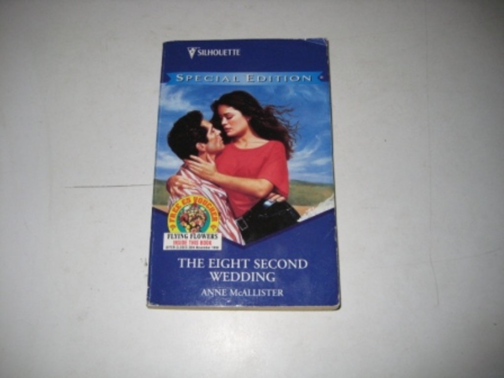 The Eight Second Wedding (Harlequin American Romance, Band 533) Contemporary Romance