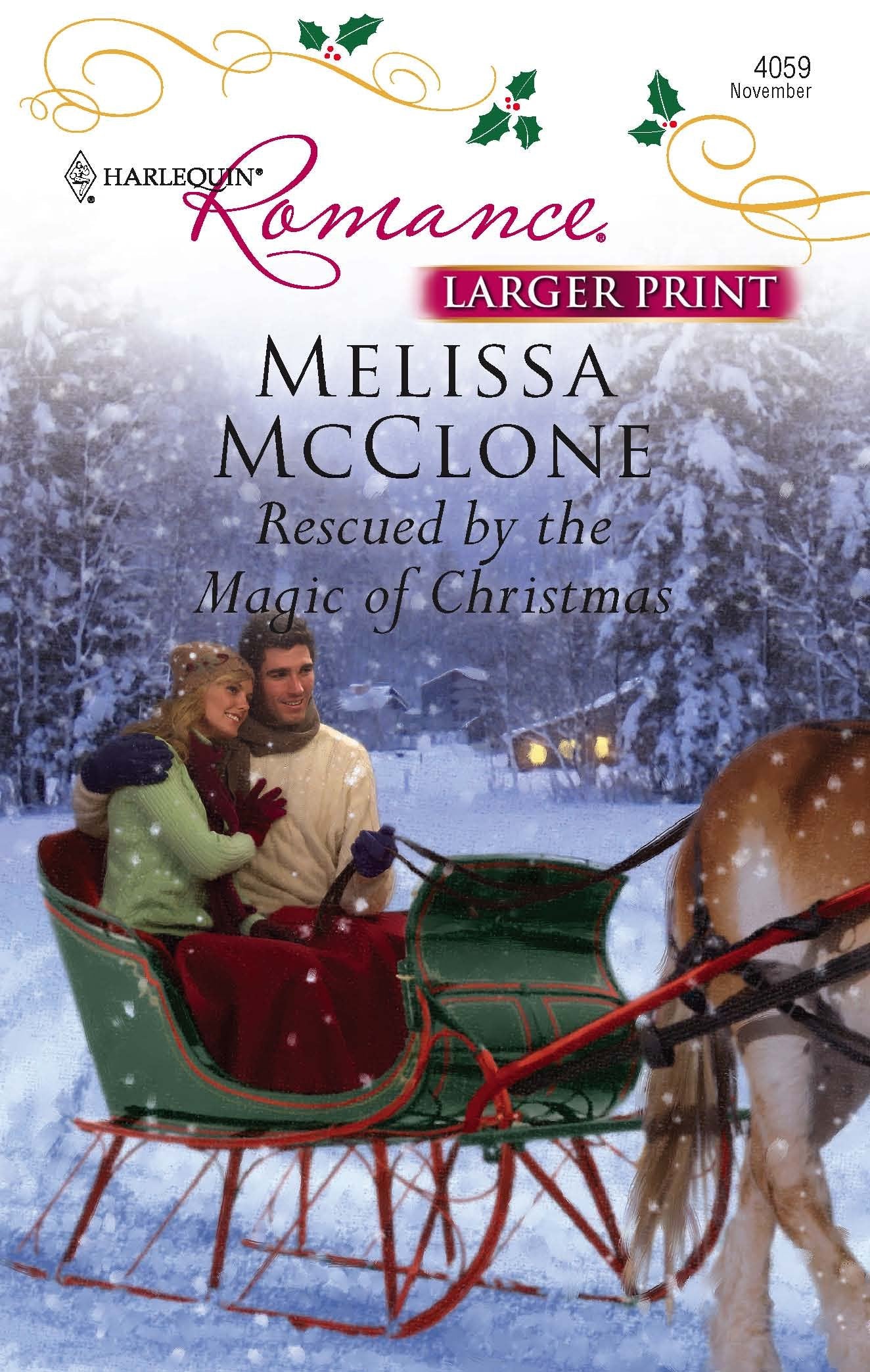Rescued by the Magic of Christmas (Larger Print Harlequin Romance, Band 4059) Contemporary Romance