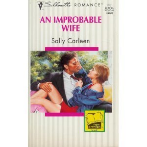 An Improbable Wife (Silhouette Romance, Band 1101) Contemporary Romance