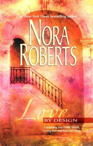 Love by Design: Loving Jack / Best Laid Plans Contemporary Romance