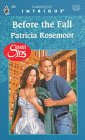 Before the Fall (Harlequin Intrigue, Band 2439) Contemporary Romance
