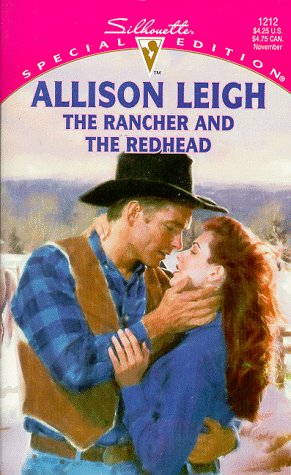 The Rancher and the Redhead (Silhouette Special Edition, Band 1212) Contemporary Romance