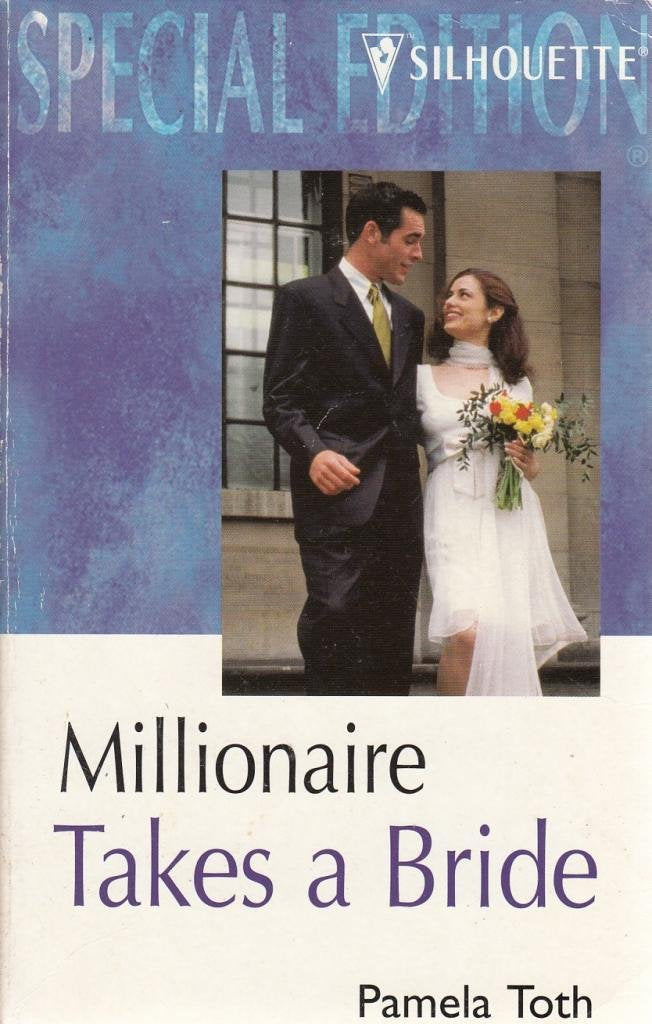 Millionaire Takes a Bride (Special Edition, 1353) Contemporary Romance