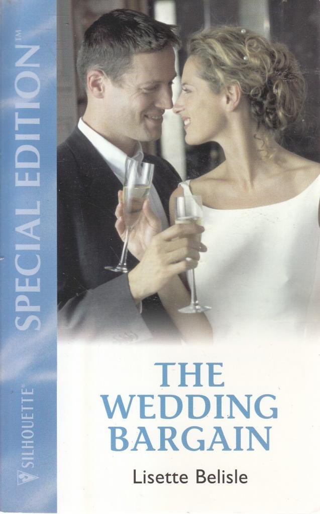 The Wedding Bargain (Silhouette Special Edition, Band 1) Contemporary Romance