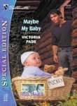 Maybe My Baby (Silhouette Special Edition) Romantic Thrillers