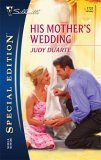 His Mother's Wedding (Silhouette Special Edition, Band 1731) Contemporary literature