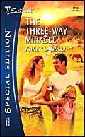The Three-Way Miracle (Silhouette Special Edition, Band 1733) Contemporary Romance