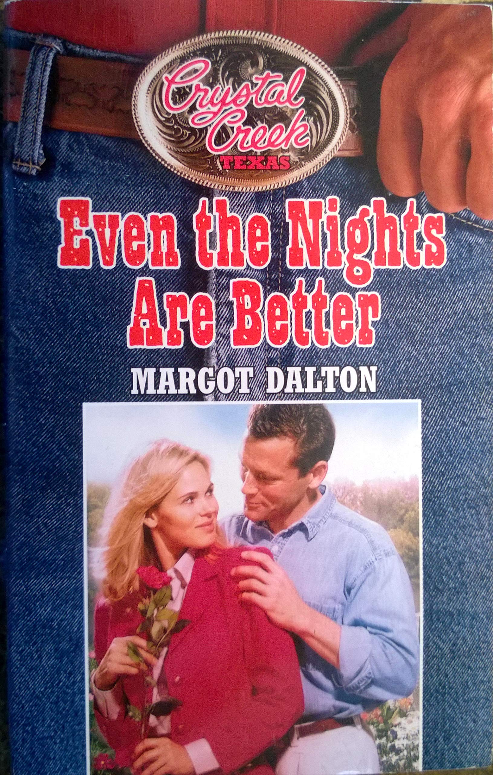 Crystal Creek : Even The Nights Are Better #5 (Crystal Creek Texas, Book 5) Books