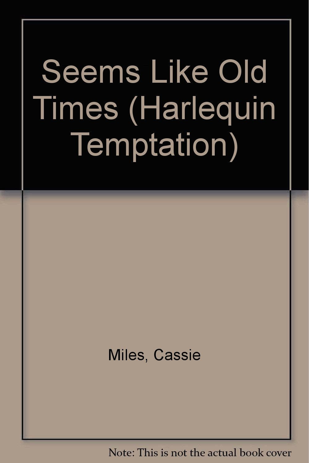 Seems Like Old Times (Harlequin Temptation, Band 270) Books
