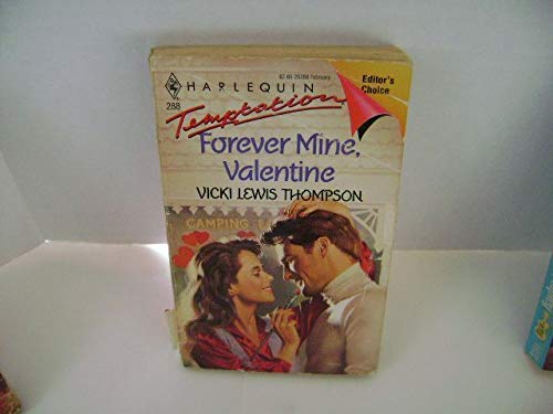 Forever Mine, Valentine (Harlequin Temptation, Band 288) Books