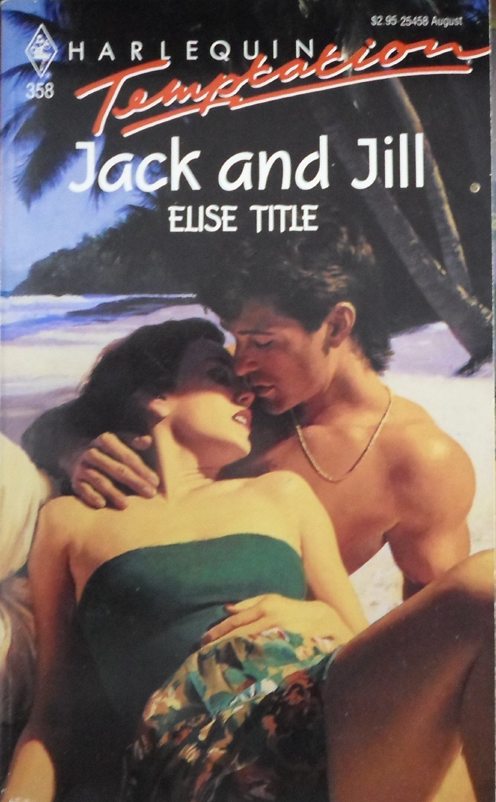 Jack and Jill (Harlequin Temptation, Band 358) Books