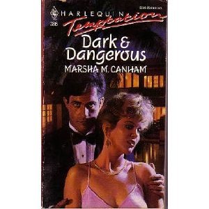 Dark and Dangerous (Harlequin Temptation, Band 386) Books
