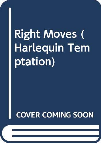 The Right Moves (Harlequin Temptation, Band 419) Books