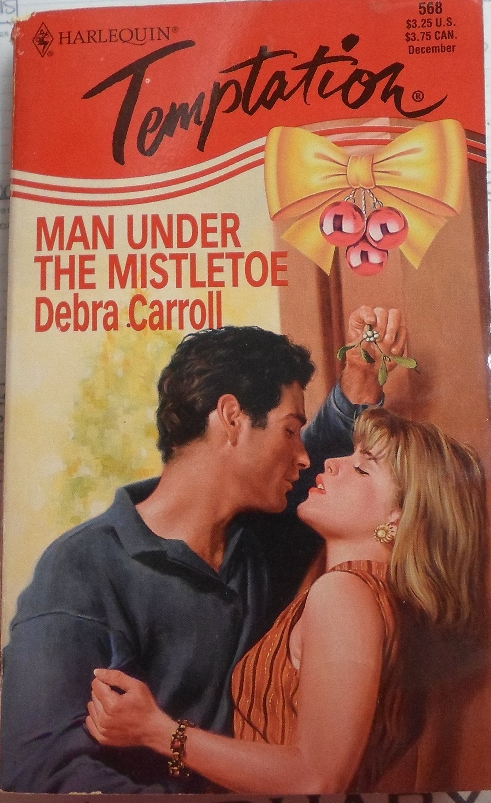 Man Under the Mistletoe (Harlequin Temptation, Band 568) Books
