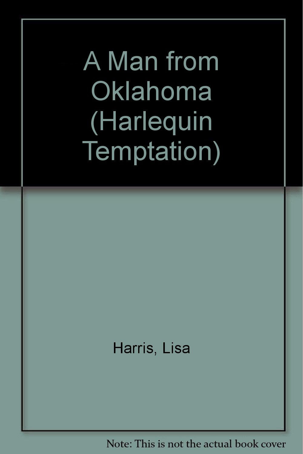 A Man from Oklahoma (Harlequin Temptation, Band 610) Books