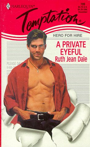 A Private Eyeful (Harlequin Temptation, Band 709) Books